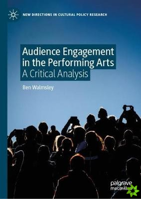 Audience Engagement in the Performing Arts