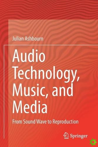 Audio Technology, Music, and Media