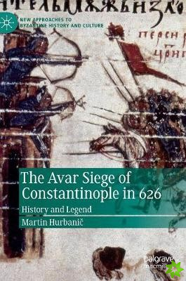 Avar Siege of Constantinople in 626
