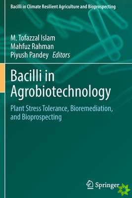 Bacilli in Agrobiotechnology