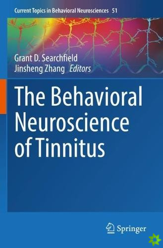 Behavioral Neuroscience of Tinnitus