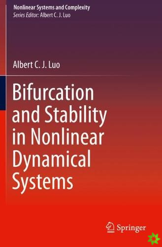 Bifurcation and Stability in Nonlinear Dynamical Systems
