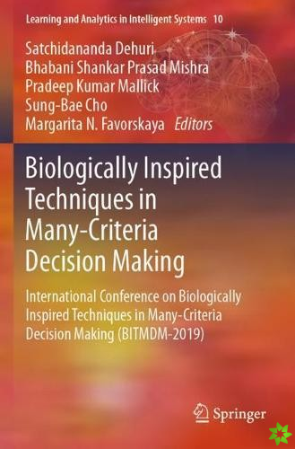 Biologically Inspired Techniques in Many-Criteria Decision Making