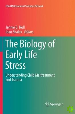 Biology of Early Life Stress