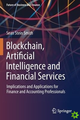 Blockchain, Artificial Intelligence and Financial Services