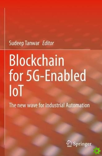 Blockchain for 5G-Enabled IoT