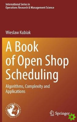 Book of Open Shop Scheduling