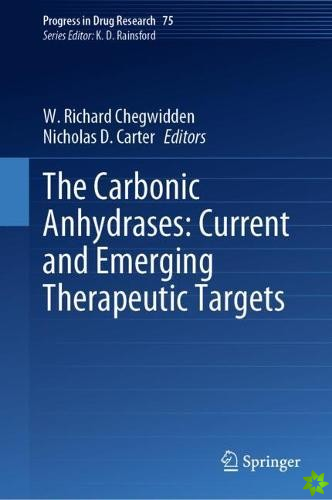 Carbonic Anhydrases: Current and Emerging Therapeutic Targets