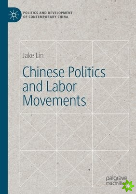 Chinese Politics and Labor Movements