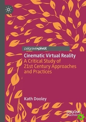 Cinematic Virtual Reality