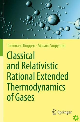 Classical and Relativistic Rational Extended Thermodynamics of Gases