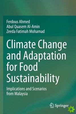 Climate Change and Adaptation for Food Sustainability