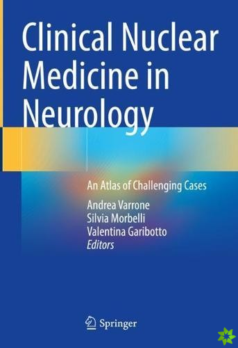 Clinical Nuclear Medicine in Neurology