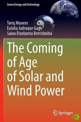 Coming of Age of Solar and Wind Power