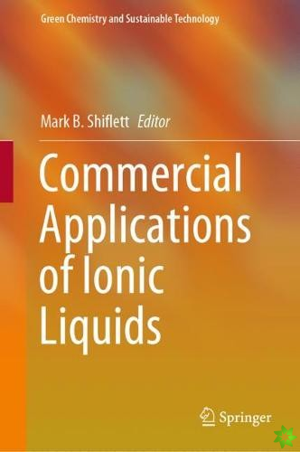 Commercial Applications of Ionic Liquids