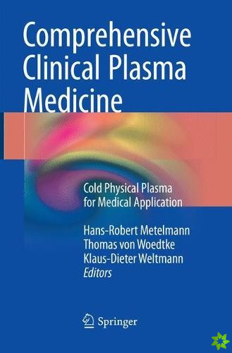 Comprehensive Clinical Plasma Medicine