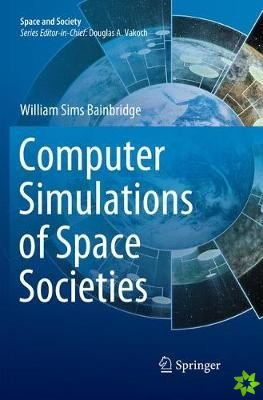 Computer Simulations of Space Societies