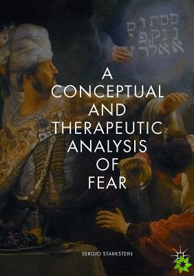 Conceptual and Therapeutic Analysis of Fear