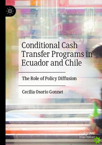 Conditional Cash Transfer Programs in Ecuador and Chile