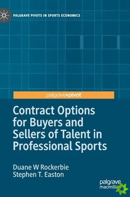 Contract Options for Buyers and Sellers of Talent in Professional Sports
