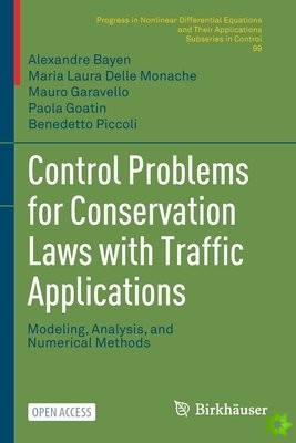 Control Problems for Conservation Laws with Traffic Applications