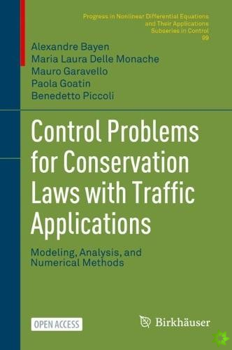 Control Problems for Conservation Laws with Traffic Applications