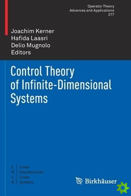 Control Theory of Infinite-Dimensional Systems