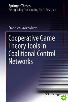 Cooperative Game Theory Tools in Coalitional Control Networks