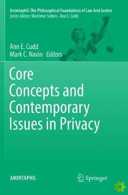 Core Concepts and Contemporary Issues in Privacy