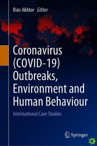 Coronavirus (COVID-19) Outbreaks, Environment and Human Behaviour