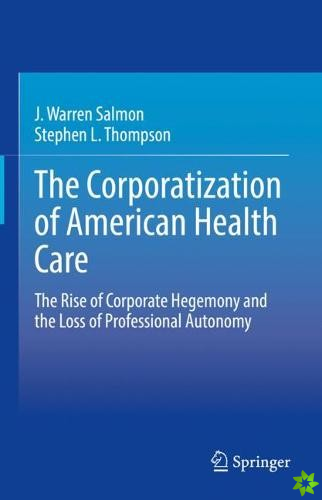 Corporatization of American Health Care