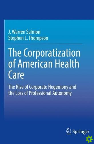 Corporatization of American Health Care
