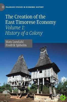 Creation of the East Timorese Economy