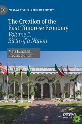 Creation of the East Timorese Economy