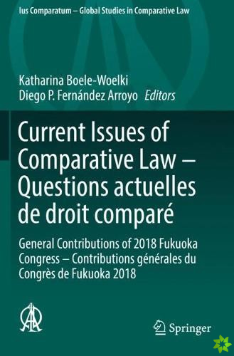 Current Issues of Comparative Law  Questions actuelles de droit compare