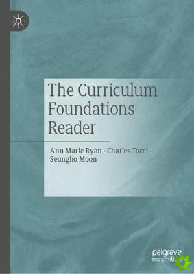 Curriculum Foundations Reader