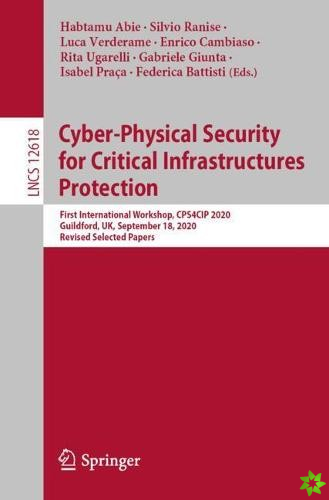 Cyber-Physical Security for Critical Infrastructures Protection