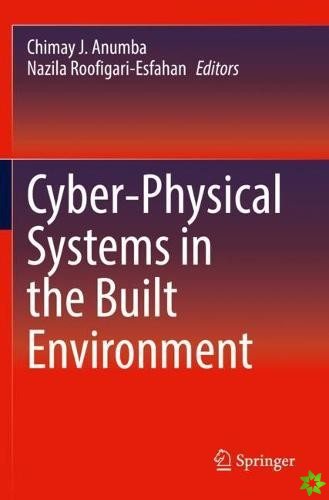 Cyber-Physical Systems in the Built Environment