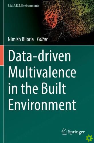Data-driven Multivalence in the Built Environment