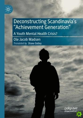 Deconstructing Scandinavia's Achievement Generation
