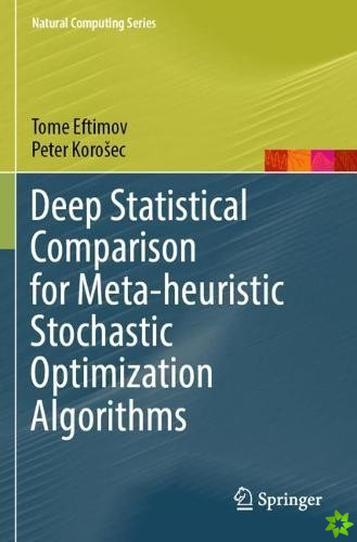 Deep Statistical Comparison for Meta-heuristic Stochastic Optimization Algorithms