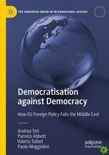 Democratisation against Democracy