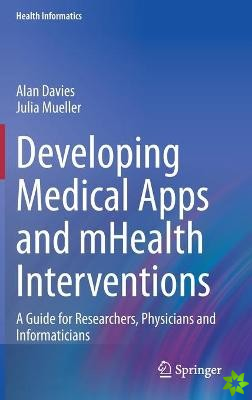 Developing Medical Apps and mHealth Interventions