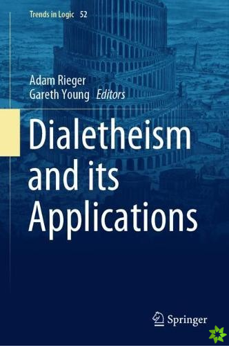 Dialetheism and its Applications