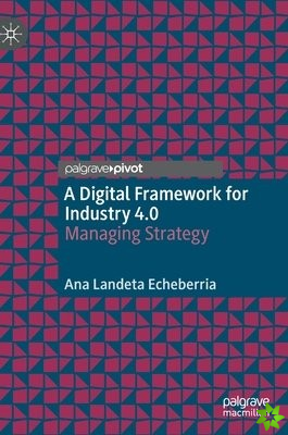 Digital Framework for Industry 4.0