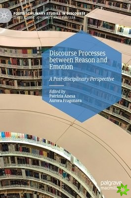 Discourse Processes between Reason and Emotion