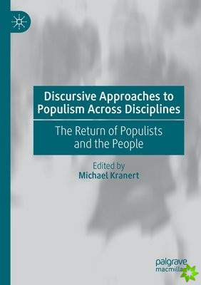 Discursive Approaches to Populism Across Disciplines