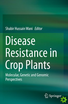 Disease Resistance in Crop Plants