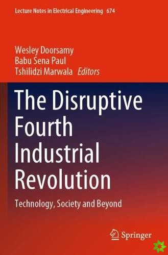 Disruptive Fourth Industrial Revolution