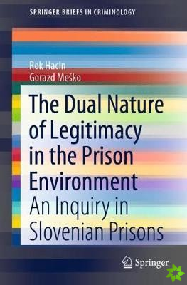 Dual Nature of Legitimacy in the Prison Environment